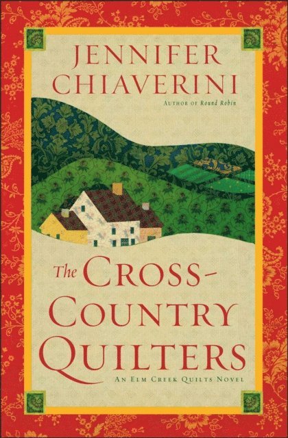 Jennifer Chiaverini - Cross-Country Quilters, E-bok