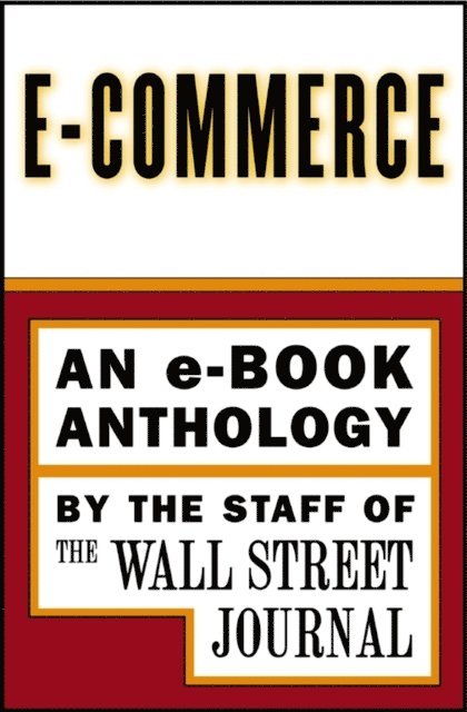 The Staff of the Wall Street Journal - e-Commerce, E-bok