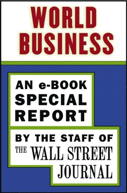 The Staff of the Wall Street Journal - World Business, E-bok