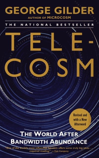 George Gilder - Telecosm, E-bok