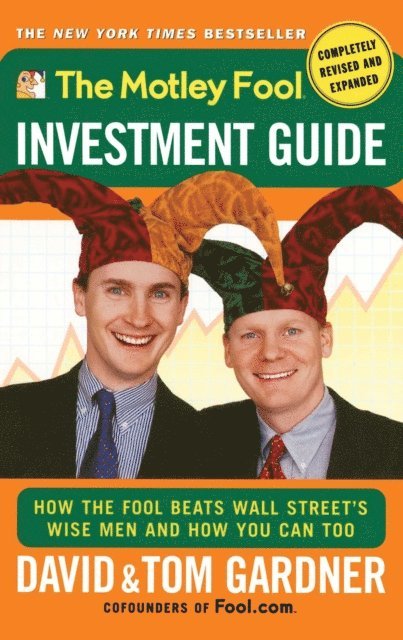 Tom Gardner, David Gardner - Motley Fool Investment Guide, E-bok