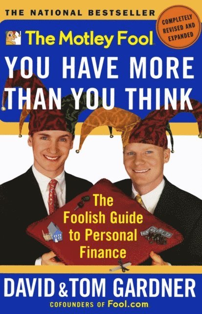 Tom Gardner, David Gardner - Motley Fool You Have More Than You Think, E-bok