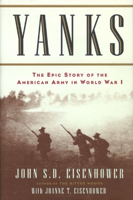John Eisenhower - Yanks, E-bok