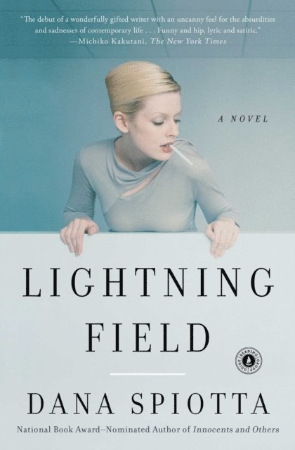 Dana Spiotta - Lightning Field, E-bok