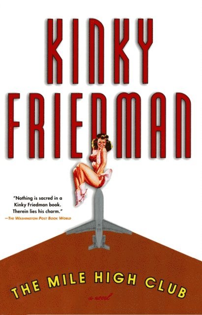 Kinky Friedman - Mile High Club, E-bok