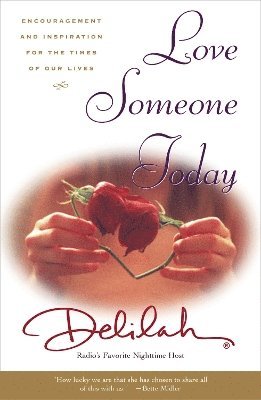 Delilah - Love Someone Today, Häftad