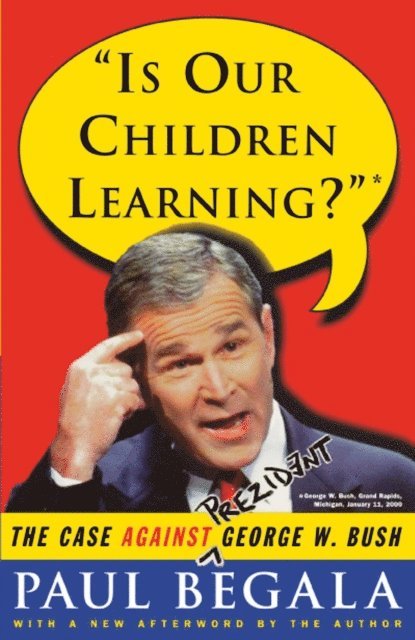 Paul Begala - Is Our Children Learning?, E-bok