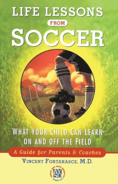Dr. Vincent Fortanasce - Life Lessons From Soccer, E-bok