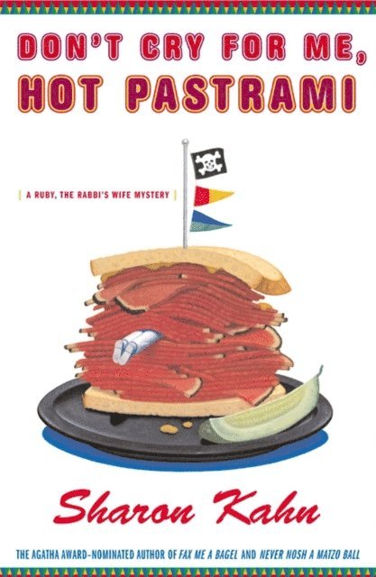 Sharon Kahn - Don't Cry For Me, Hot Pastrami, E-bok
