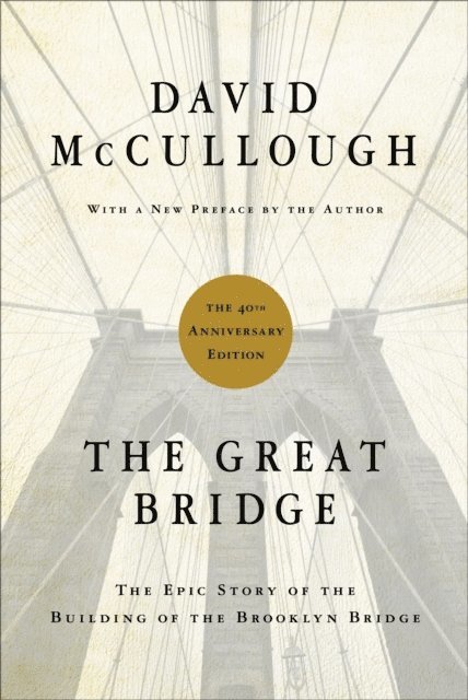 David McCullough - Great Bridge, E-bok