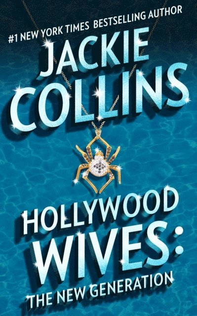 Jackie Collins - Hollywood Wives - The New Generation, E-bok