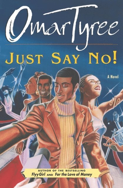 Omar Tyree - Just Say No!, E-bok