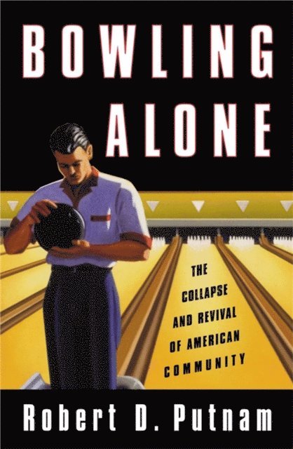 Robert D. Putnam - Bowling Alone: Revised and Updated, E-bok
