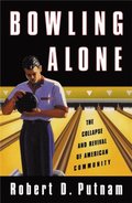 Bowling Alone: Revised and Updated