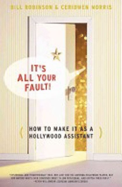 Ceridwen Morris, Bill Robinson - It's All Your Fault, E-bok