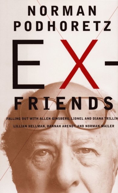 Norman Podhoretz - Ex-Friends, E-bok