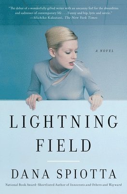 Dana Spiotta - Lightning Field, Häftad