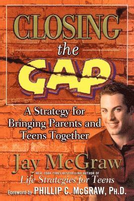 Jay McGraw - Closing the Gap, Häftad