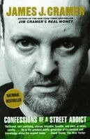James J. Cramer - Confessions of a Street Addict, Häftad