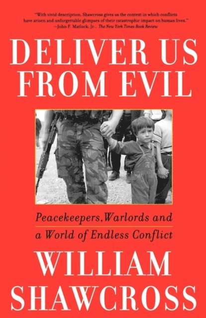 William Shawcross - Deliver Us From Evil, E-bok