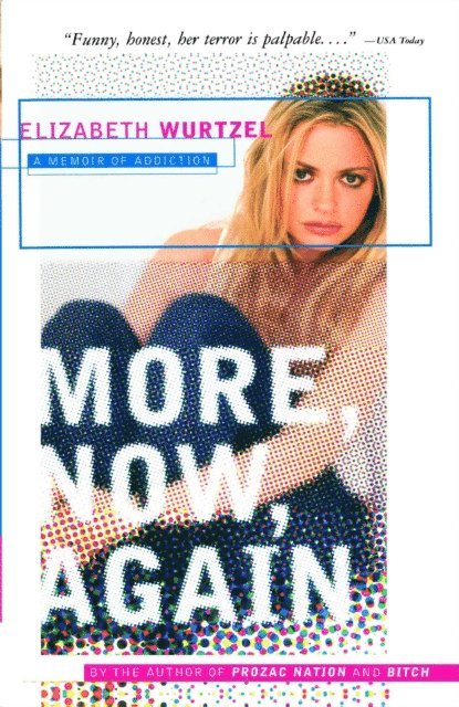Elizabeth Wurtzel - More, Now, Again, E-bok. Tillgänglighet: Lägg i varukorg