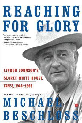 Michael R. Beschloss, Michael R. Beschloss - Reaching for Glory, Häftad
