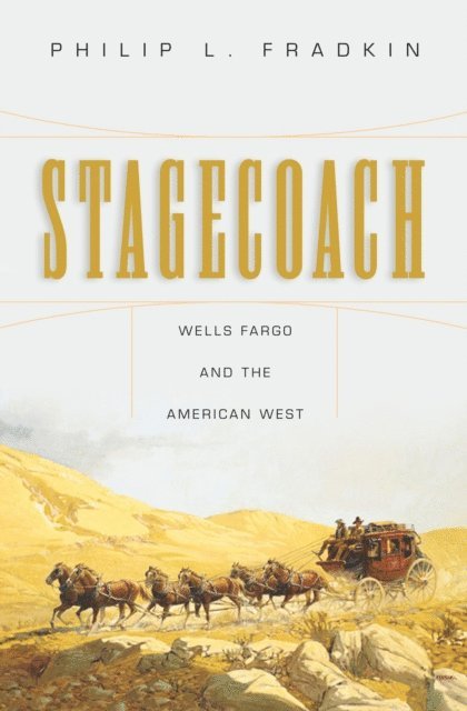 Philip L. Fradkin - Stagecoach, E-bok. Tillgänglighet: Lägg i varukorg
