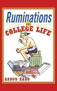 Ruminations on College Life