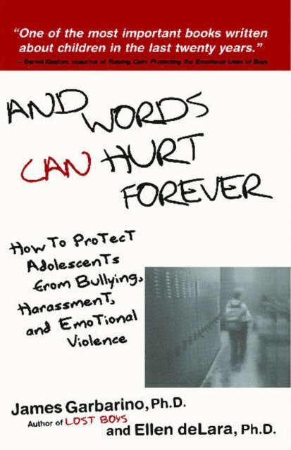 Ellen deLara, James Garbarino - And Words Can Hurt Forever, E-bok