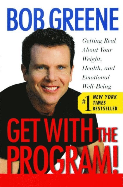 Bob Greene - Get With the Program!, E-bok