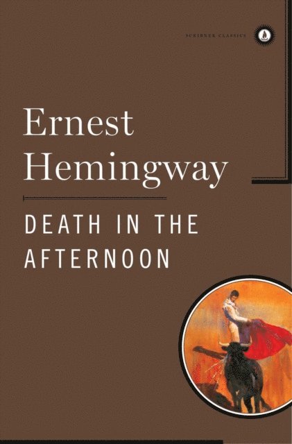 Ernest Hemingway - Death in the Afternoon, E-bok