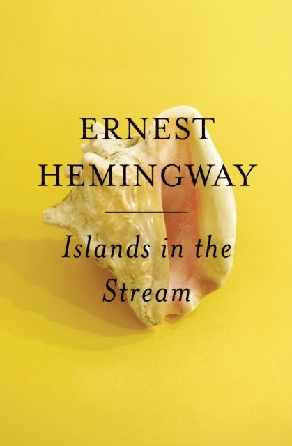 Ernest Hemingway - Islands in the Stream, E-bok