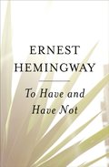 To Have and Have Not