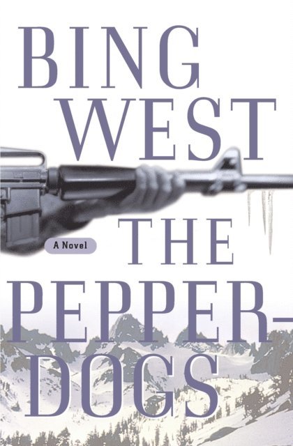 Bing West - Pepperdogs, E-bok