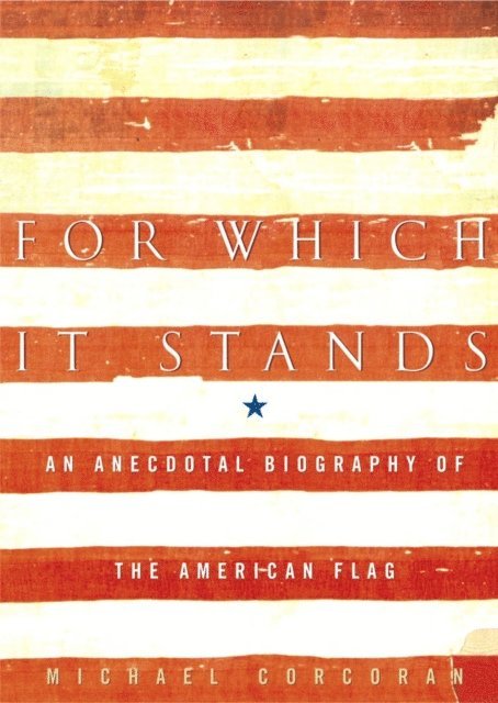 Michael Corcoran - For Which It Stands, E-bok