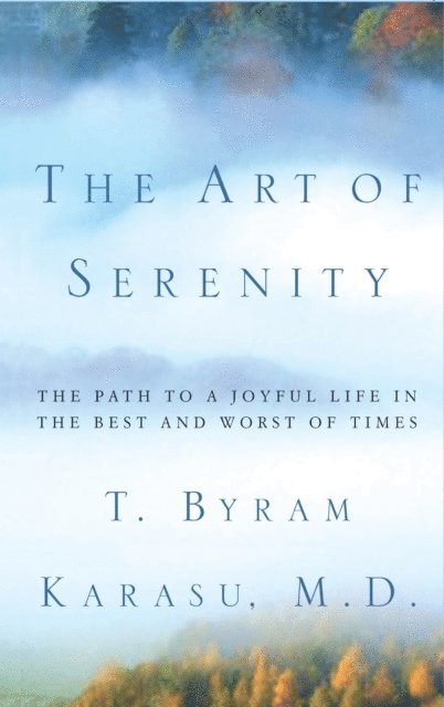 T. Byram Karasu - Art of Serenity, E-bok