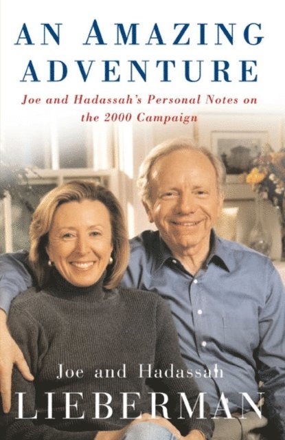 Hadassah Lieberman, Joseph I. Lieberman - Amazing Adventure, E-bok