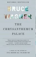 Bruce Wagner - Chrysanthemum Palace, Häftad
