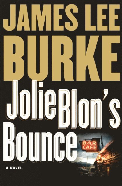 James Lee Burke - Jolie Blon's Bounce, E-bok