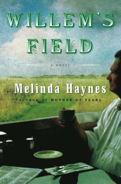 Melinda Haynes - Willem's Field, E-bok