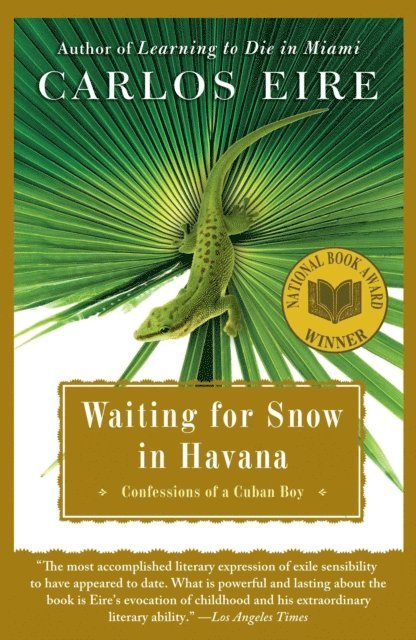 Carlos Eire - Waiting for Snow in Havana, E-bok