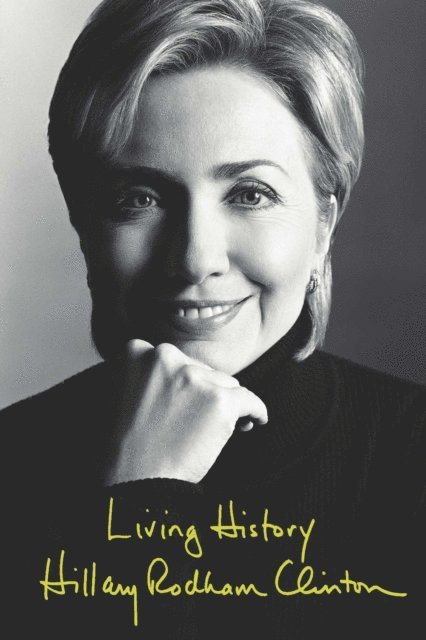 Hillary Rodham Clinton - Living History, E-bok