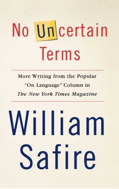 William Safire - No Uncertain Terms, E-bok