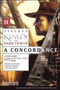 Stephen King's the Dark Tower: A Concordance, Volume II