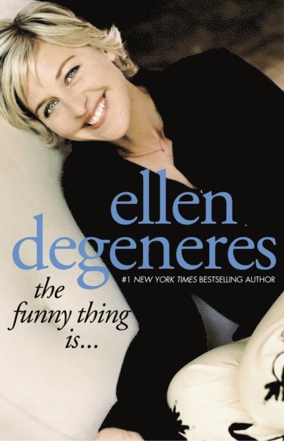 Ellen DeGeneres - Funny Thing Is..., E-bok. Tillgänglighet: Lägg i varukorg