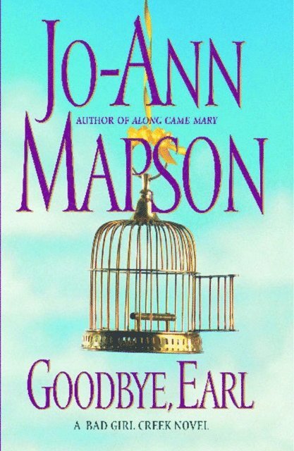 Jo-Ann Mapson - Goodbye, Earl, E-bok