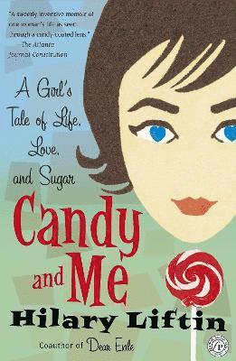 Hilary Liftin - Candy and Me, Häftad. Tillgänglighet: Lägg i varukorg