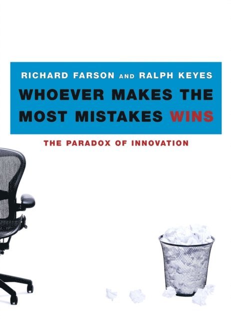 Ralph Keyes, Richard Farson - Whoever Makes the Most Mistakes Wins, E-bok
