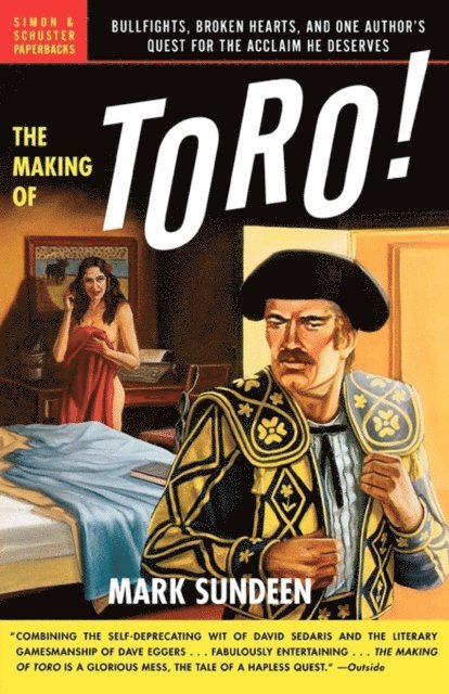 Mark Sundeen - Making of Toro, E-bok