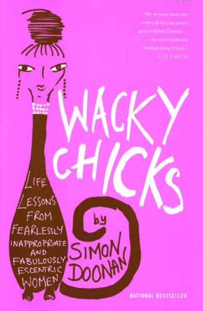 Simon Doonan - Wacky Chicks, E-bok